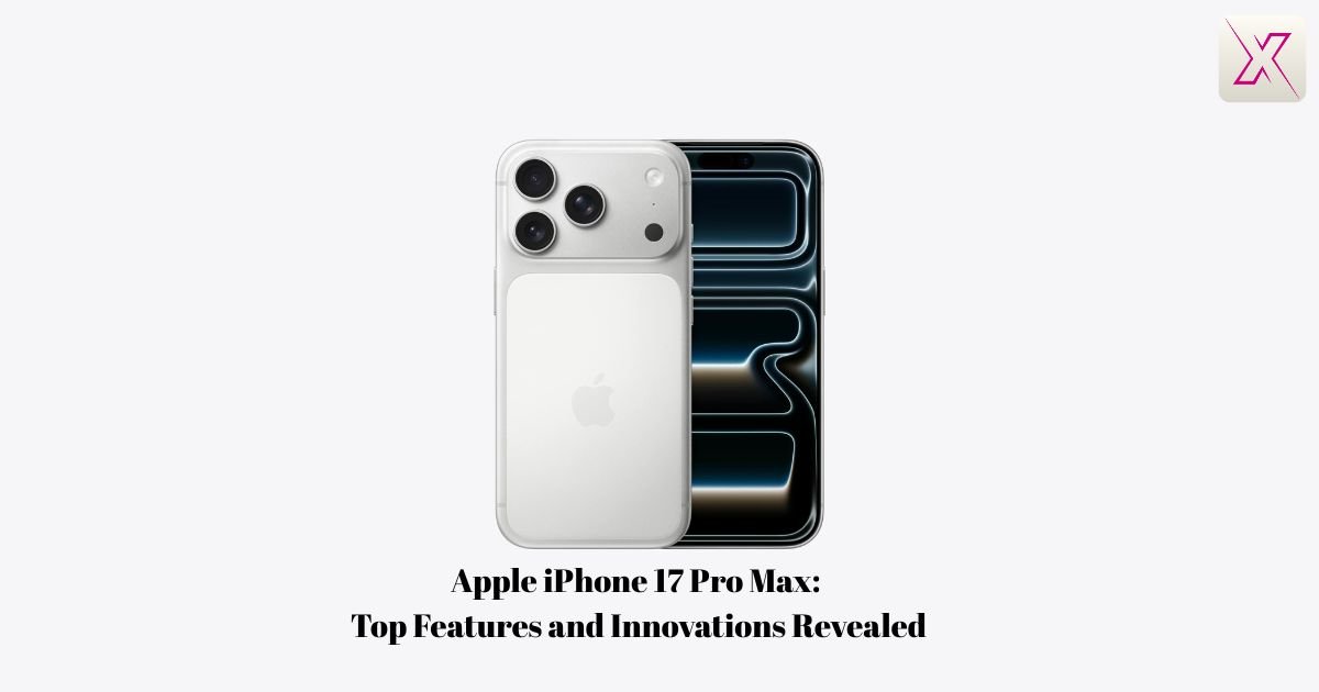 apple-iphone-17-pro-max-top-features-and-innovations-revealed