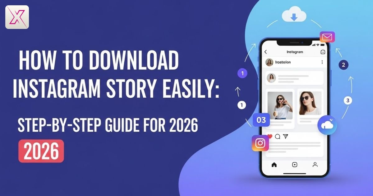 how-to-download-instagram-story-easily-step-by-step-guide-for-2026