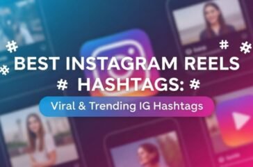 best-instagram-reels-hashtags-viral-and-trending-ig-hashtags