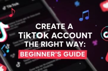 create-a-tiktok-account-the-right-way-beginners-guide