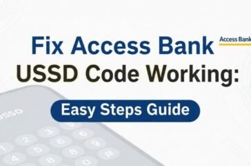 fix-access-bank-ussd-code-not-working-easy-steps-guide