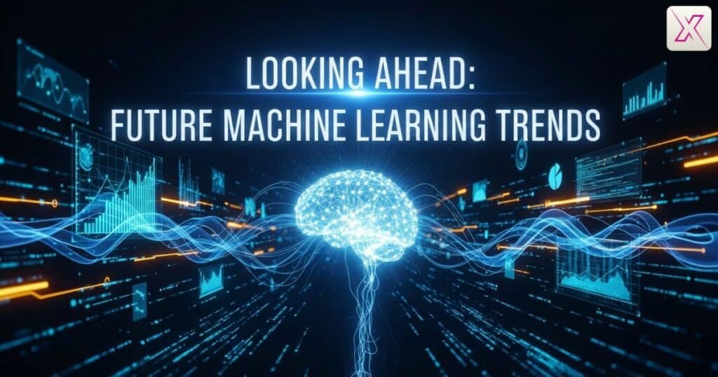 looking-ahead-future-machine-learning-trends