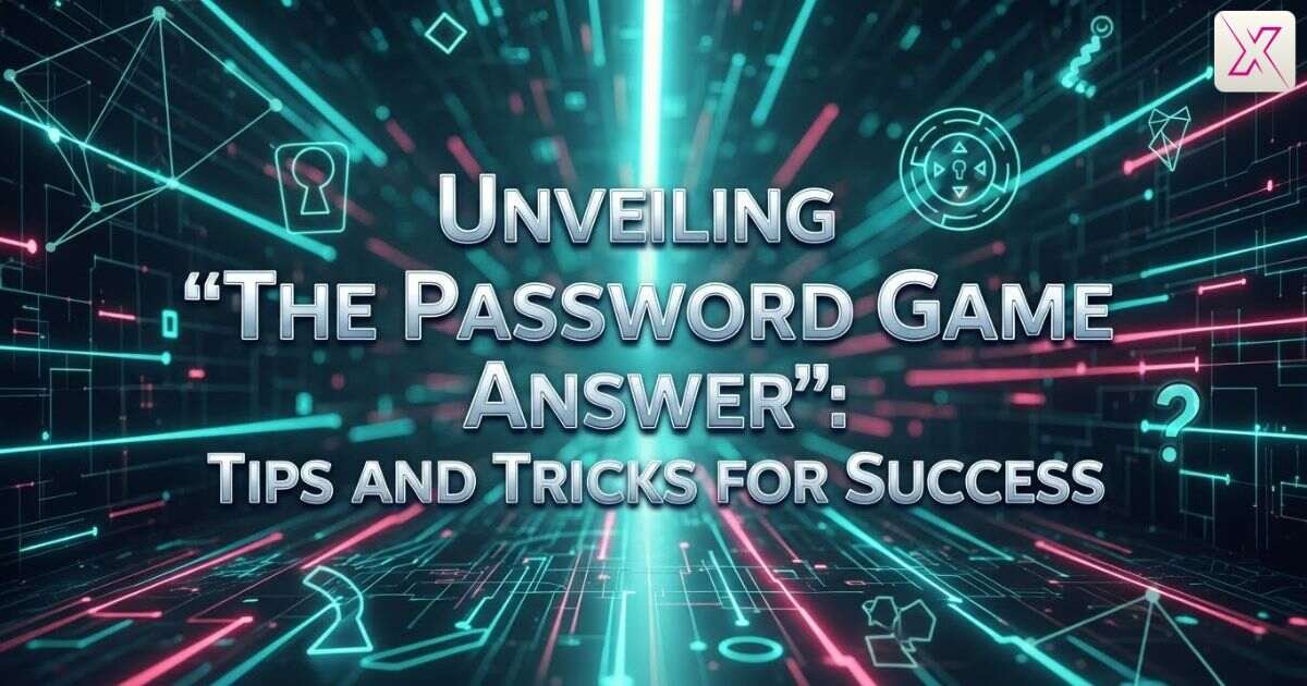 unveiling-the-password-game-answer-tips-and-tricks-for-success