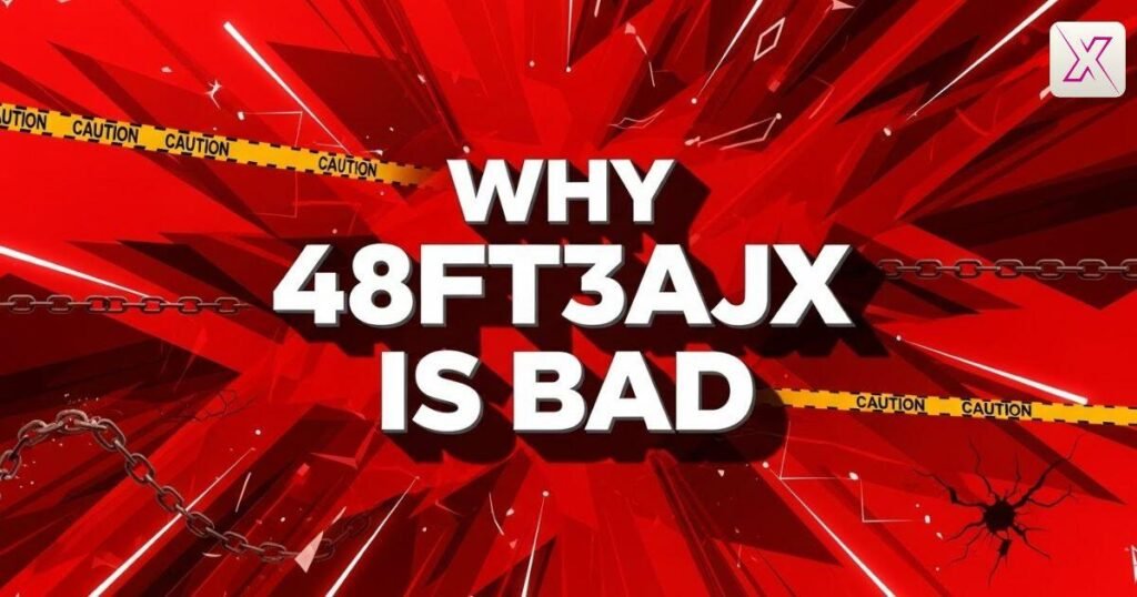why-48ft3ajx-is-bad 